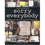 Sorry, Everybody: An Apology to the World for the Re-Election of George W. Bush book cover