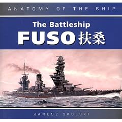 The Battleship Fuso: Fuso (Anatomy of the Ship)