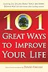101 Great Ways to Improve Your Life