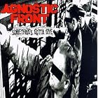 Something's Gotta Give by Agnostic Front