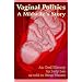 Vaginal Politics: A midwife story