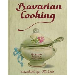 Bavarian Cooking (German Cookery Series)