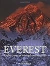 Everest: Eighty Years of Triumph and Tragedy