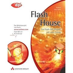 Flash House. Mit Flash MX virtuelle Umgebungen gestalten