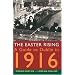 The Easter Rising: A Guide to Dublin in 1916
