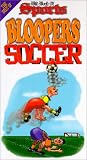 Sports Bloopers: Soccer