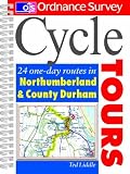 Books : Cycle Tours: 24 One-day Routes in Northumberland and Durham (Ordnance Survey Cycle Tours)