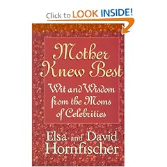 Mother Knew Best: Wit and Wisdom from the Moms of Celebrities (Thorndike Press Large Print Paperback Series)