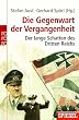 Die Gegenwart der Vergangenheit. Der lange Schatten des Dritten Reichs