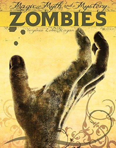 Zombies (Magic, Myth, and Mystery)