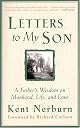 Letters to My Son : A Father's Wisdom on Manhood, Life, and Love