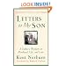Letters to My Son: A Father's Wisdom on Manhood, Life, and Love