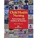 Child Health Nursing: Partnering with Children and Families