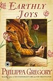 Earthly Joys: A Novel (Earthly Joys)