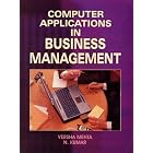 Computer Applications in Business Management by Versha Mehta and N. Kumar
