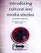 Introducing Cultural and Media Studies: A Semiotic Approach