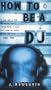 How to Be a DJ (Wicca)