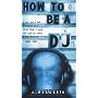 How to be a DJ (Wicca)