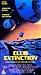 VHS : Club Extinction [VHS]