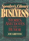 Speaker's Library of Business Stories, Anecdotes, and Humor