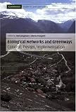 Ecological Networks and Greenways: Concept, Design, Implementation (Cambridge Studies in Landscape Ecology)
