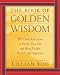 Book The Book of Golden Wisdom: 365 Daily Reflections to Enrich Your Life and Bring Health, Wealth, and Happiness