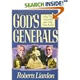 God's Generals: Why They Succeeded and Why Some Failed by Roberts Liardon