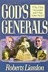 God's Generals: Why They Succeeded and Why Some Failed