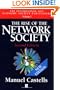 The Rise of the Network Society (The Information Age: Economy, Society and Culture, Volume 1) (Vol 1)