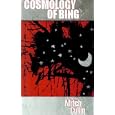 The Cosmology of Bing by Mitch Cullin