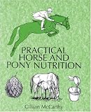 Practical Horse and Pony Nutrition