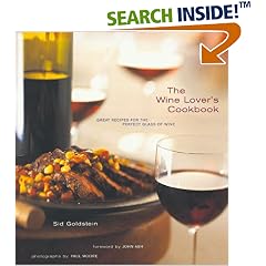 The Wine Lover's Cookbook: Great Recipes for the Perfect Glass of Wine