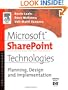 Microsoft SharePoint Technologies: Planning, Design and Implementation (HP Technologies)