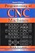 Programming of Computer Numerically Controlled Machines