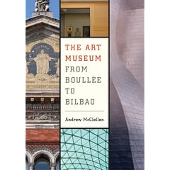 The Art Museum from Boull�e to Bilbao