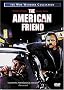 The American Friend The American Friend
