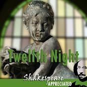 Twelfth Night: Shakespeare Appreciated: (Unabridged, Dramatised, Commentary Options) | [William Shakespeare, Simon Potter, Phil Viner]