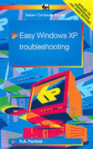 Easy Windows Xp Troubleshooting (Babani computer books)