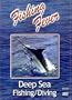 Fishing Fever: Deep Sea Fishing/Diving