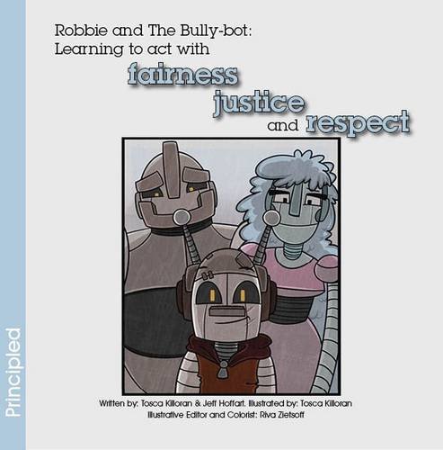 Robbie and the Bully-bot: Learning to act with fairness, justice and respect