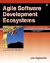 Agile Software Development Ecosystems