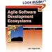 Agile Software Development Ecosystems (Agile Software Development Series)