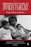 Preparing Educators to Involve Families: From Theory to Practice