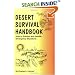 Desert Survival Handbook : How to Prevent and Handle Emergency Situations