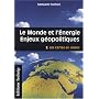 Le Monde et l'Energie Volume 2 les Cartes en Mains