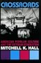 Crossroads: American Popular Culture and the Vietnam Generation (Vietnam: America in the War Years)