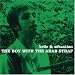 Belle & Sebastian - The Boy With the Arab Strap