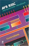 AVR RISC Microcontroller Handbook