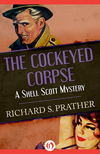 The Cockeyed Corpse (The Shell Scott Mysteries)