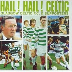 Glasgow Celtic FC: Hail! Hail! Celtic